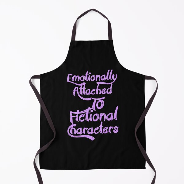 Item preview, Emotionally Emotionally Attached to Fictional Characters, books, anime characters. designed and sold by Chakilogy.