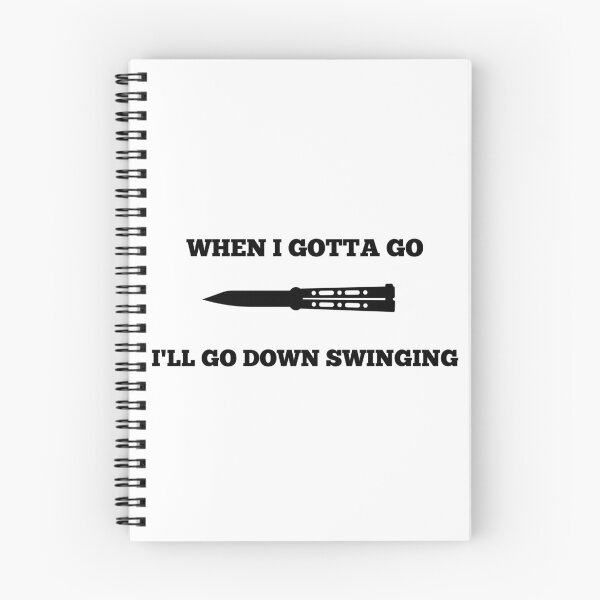 Item preview, When I Gotta Go Ill Go Down Swinging designed and sold by Rea-Son.