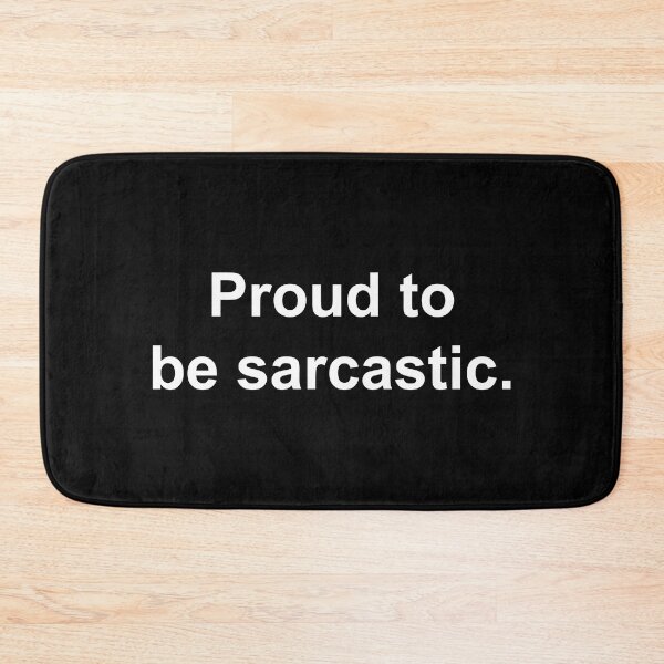 Item preview, Proud to be sarcastic designed and sold by Family-Shop.