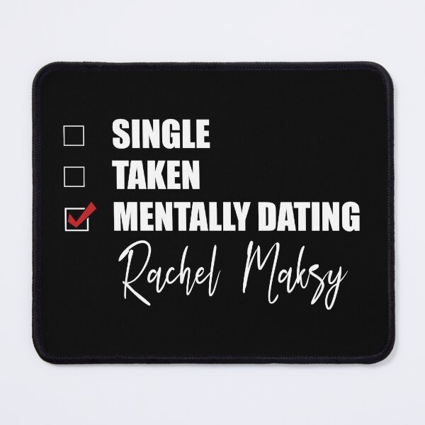 Item preview, Mentally Dating Rachel Maksy designed and sold by Bend-The-Trendd.