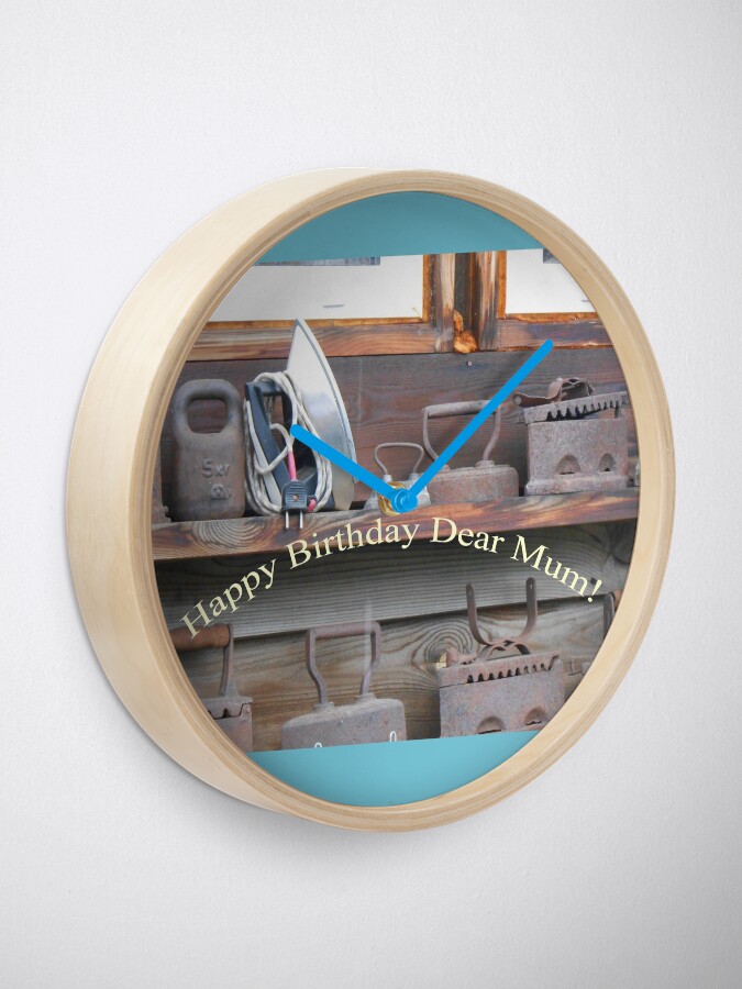 Alternate view of Happy Birthday Dear Mum! Clock