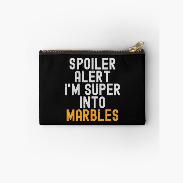 Item preview, Funny Spoiler Alert I'm Super Into Marbles designed and sold by kindxinn.