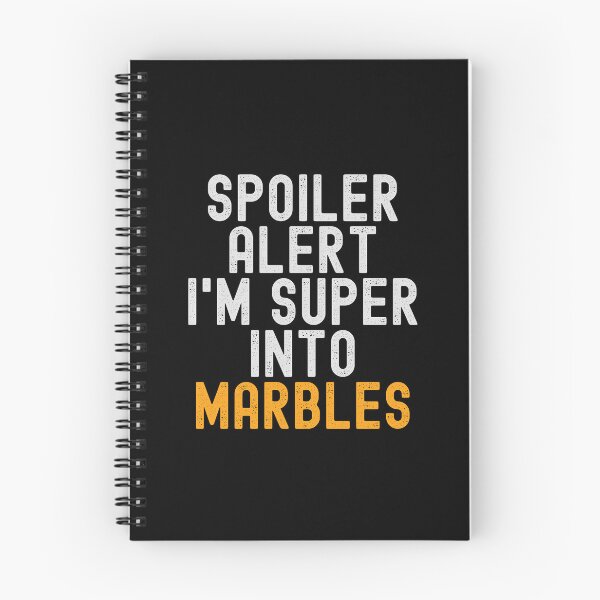 Item preview, Funny Spoiler Alert I'm Super Into Marbles designed and sold by kindxinn.