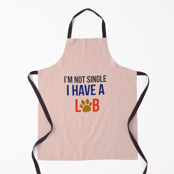 Item preview, I am not single, I have a Lab. designed and sold by StandStrong786.