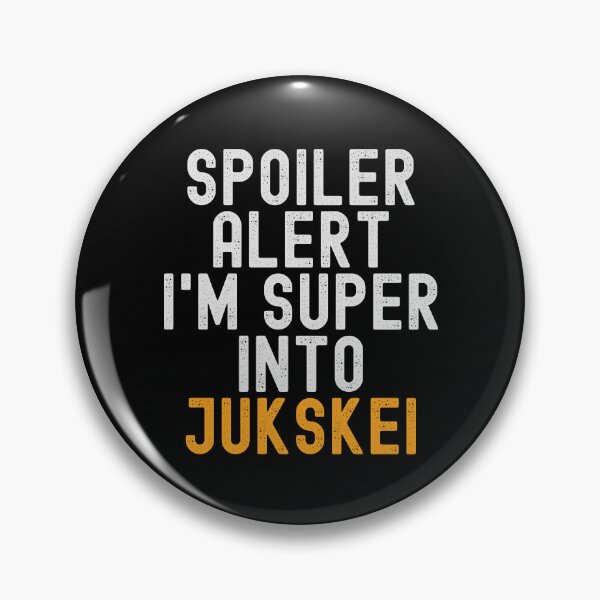 Item preview, Funny Spoiler Alert I'm Super Into Jukskei designed and sold by kindxinn.