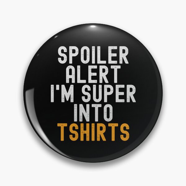 Artikelvorschau, Lustiger Spoiler-Alarm, ich stehe total auf T-Shirts entworfen und verkauft von kindxinn.