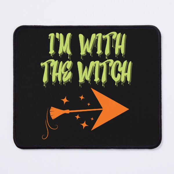 Item preview, I'M WITH THE WITCH, HALLOWEEN COSTUME, TRICK OR TREAT, FUNNY HALLOWEEN WITCH, WITCH MEME designed and sold by R B Chrystal.