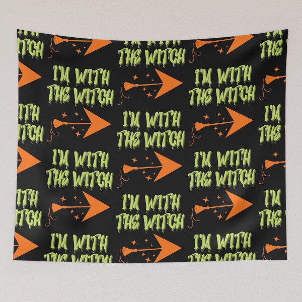 Item preview, I'M WITH THE WITCH, HALLOWEEN COSTUME, TRICK OR TREAT, FUNNY HALLOWEEN WITCH, WITCH MEME designed and sold by R B Chrystal.