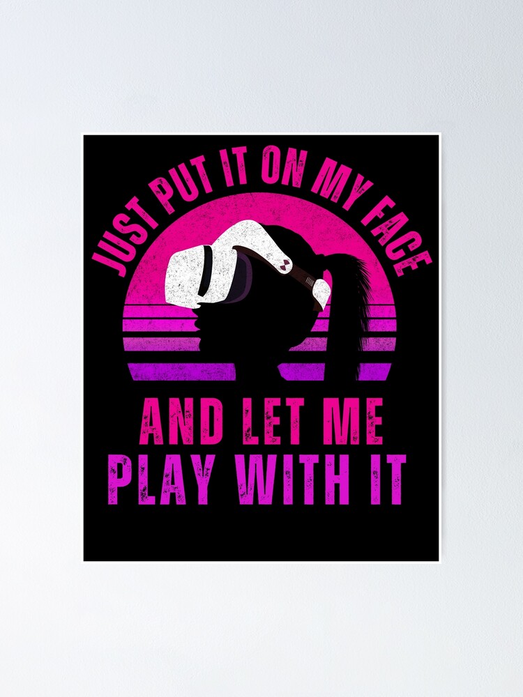 "VR Headset Meme VR Humor Funny Virtual Reality" Poster for Sale by DadJokeDescript Redbubble