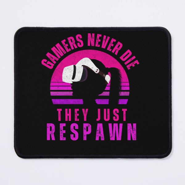 Item preview, Gamers Don't Die They Respawn Girl Streamer VR Lady designed and sold by DadJokeDescript.