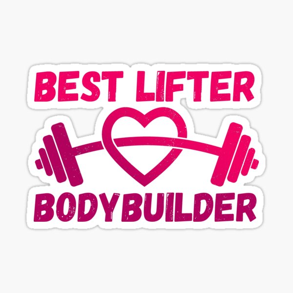 Best Lifter Bodybuilder Funny Gifts For Gym Lovers Sticker for Sale by  nquestiaa