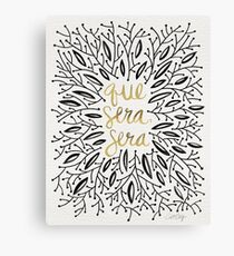 Whatever Will Be, Will Be (Black & Gold) Canvas Print