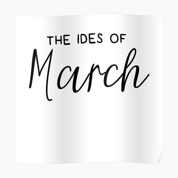 "Ides Of March, Beware the Ides of March Julius Caesar, Ides Of March