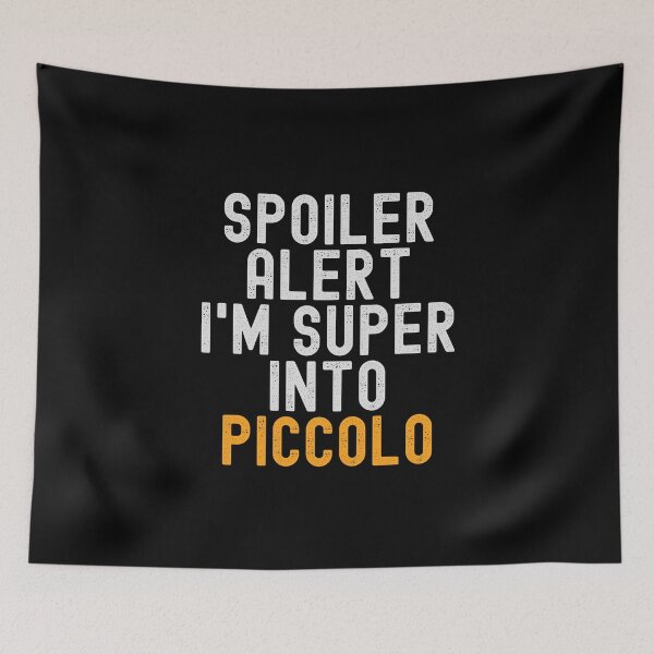 Item preview, Funny Spoiler Alert I'm Super Into Piccolo designed and sold by kindxinn.