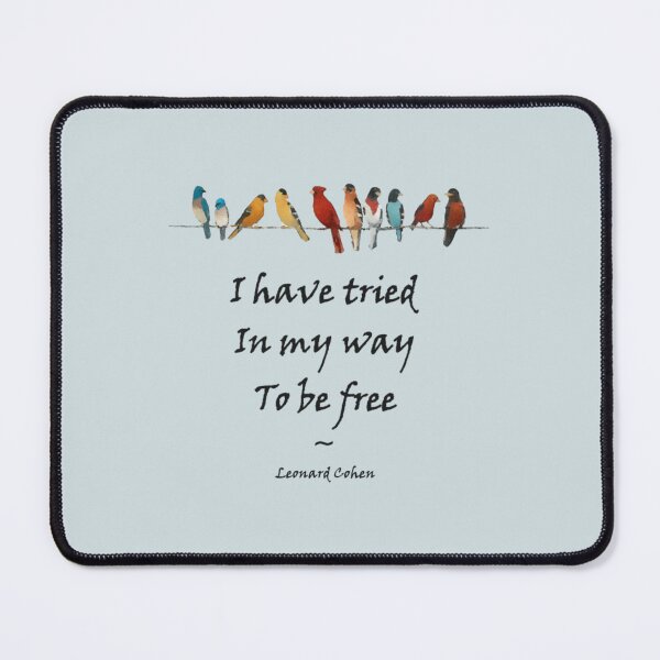 Item preview, I have tried in my way to be free    designed and sold by sophroniarey.