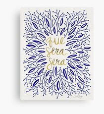 Whatever Will Be, Will Be (Navy & Gold) Canvas Print