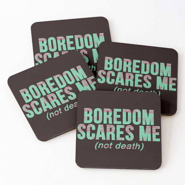 Item preview, boredom scares me, not death designed and sold by weirdove.