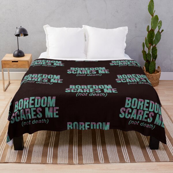 Item preview, boredom scares me, not death designed and sold by weirdove.