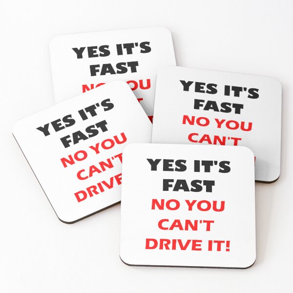 Item preview, YES IT'S FAST NO YOU CAN'T DRIVE IT! designed and sold by DomGDesign.
