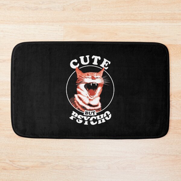 Item preview, Cute But Psycho Cat designed and sold by TMBTM.