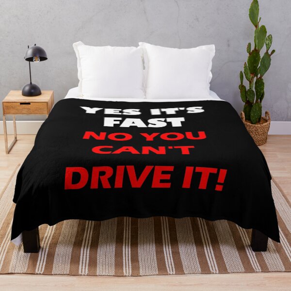 Item preview, YES IT'S FAST NO YOU CAN'T DRIVE IT! designed and sold by DomGDesign.