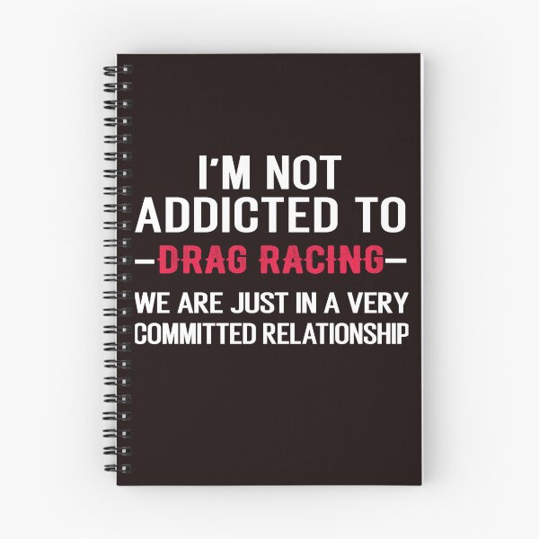 Item preview, I'm Not Addicted T Drag Racing, Funny Speed Racing, Dragster designed and sold by Aerial Addicts.