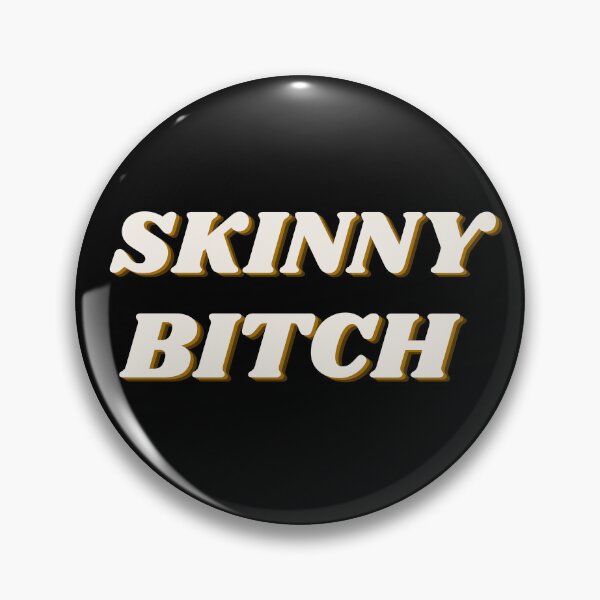 Item preview, Skinny Bitch designed and sold by designsdetour.