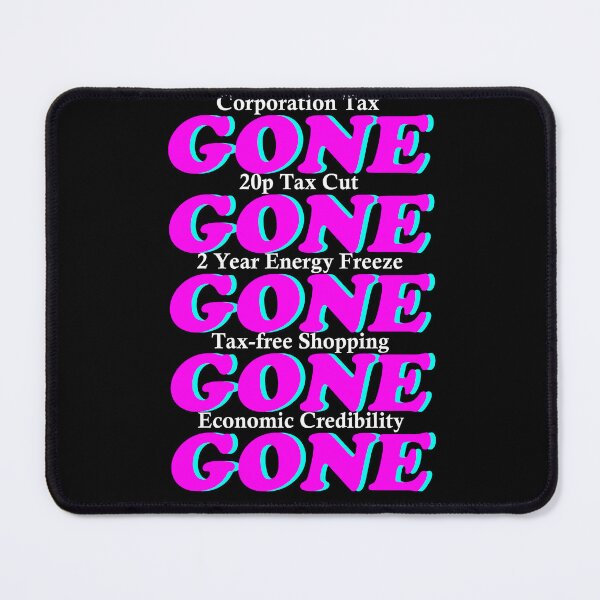 Item preview, Funny Gone! Gone! Gone! UK Prime Minister Policies   designed and sold by MimsTees.