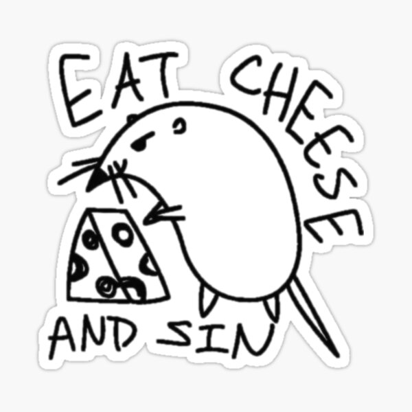 Eat Cheese And Sin Sticker