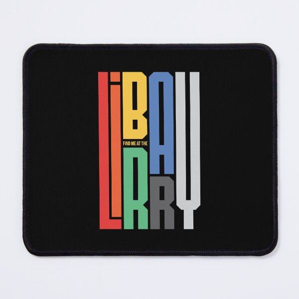 Item preview, Find Me At The Library, National library week, Gift for Reader designed and sold by Rajan Supal.