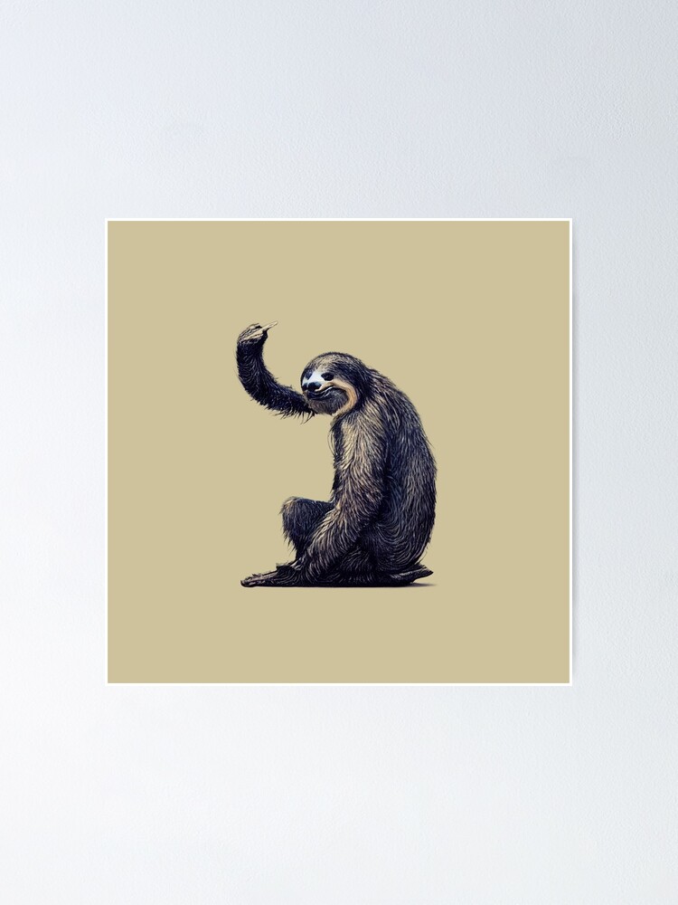 Sloth Giving The Middle Finger Poster For Sale By Thecrocshop Redbubble