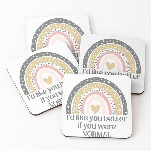 Item preview, I'd like you better if you were normal rainbow T-shirt designed and sold by Nerdygirlteez.