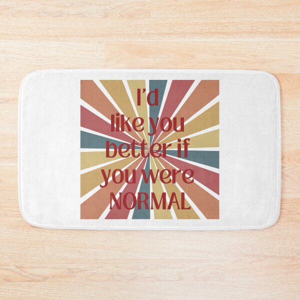 Item preview, I'd like you better if you were normal rainbow T-shirt designed and sold by Nerdygirlteez.