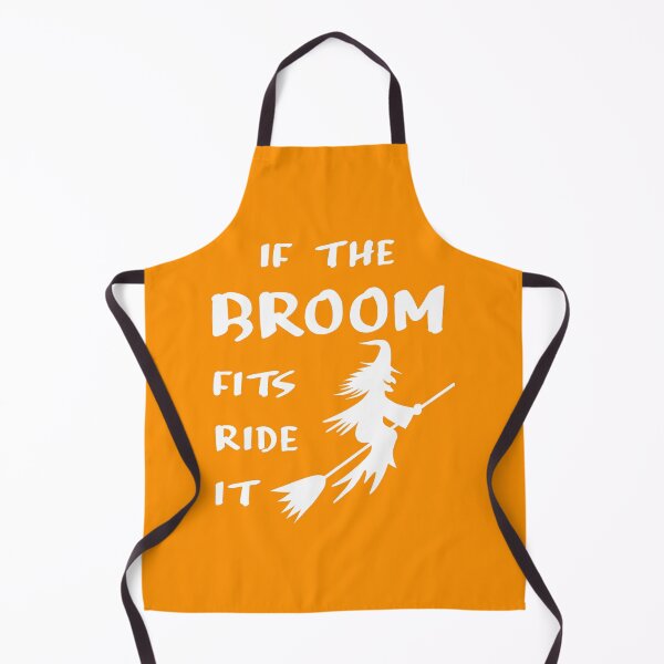 Item preview, IF THE BROOM FITS, RIDE IT designed and sold by LiveItNow.