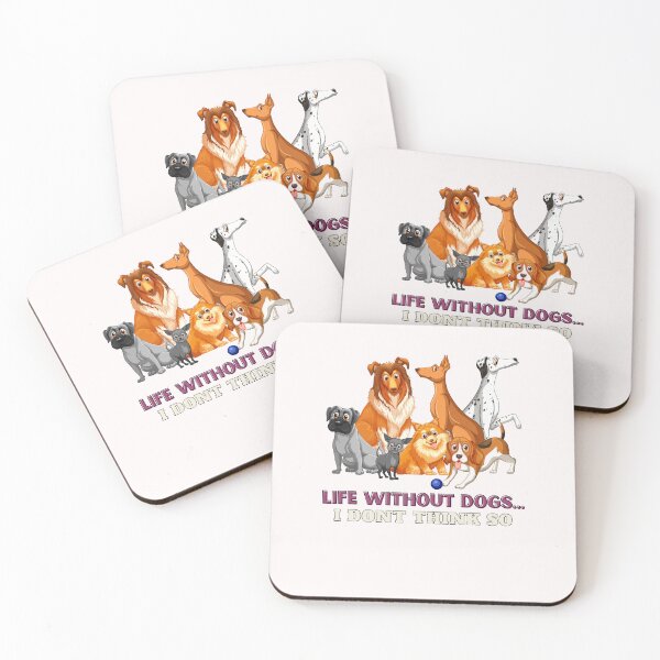Item preview, Life Without Dogs I Don't Think So Funny Pet Quote designed and sold by XbaeX.