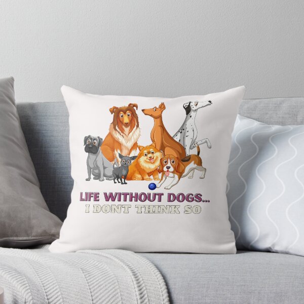 Item preview, Life Without Dogs I Don't Think So Funny Pet Quote designed and sold by XbaeX.