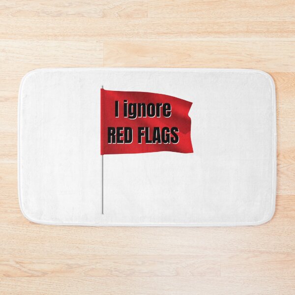 Item preview, I ignore red flags T-shirt designed and sold by Nerdygirlteez.