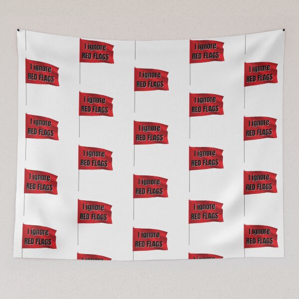 Item preview, I ignore red flags T-shirt designed and sold by Nerdygirlteez.