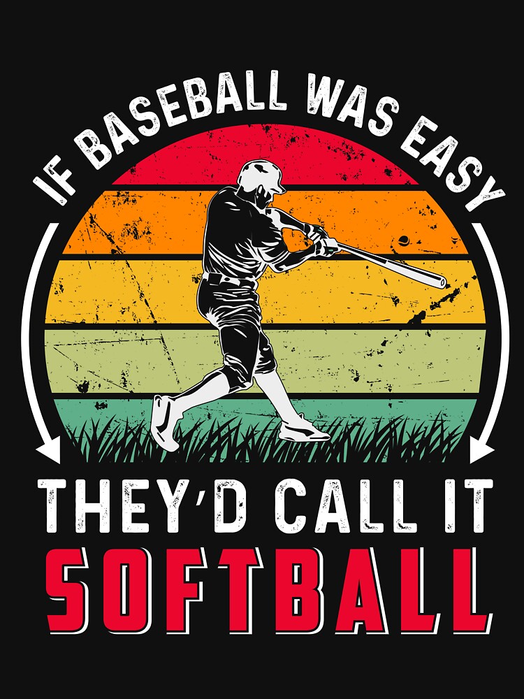 Baseball T-shirt Design, IF softball was easy they'd call it baseball -  MasterBundles