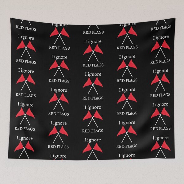 Item preview, I ignore red flags T-shirt designed and sold by Nerdygirlteez.