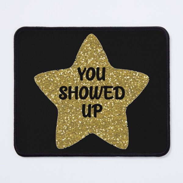 Item preview, You Showed Up Sarcastic Sticker designed and sold by Bododobird.