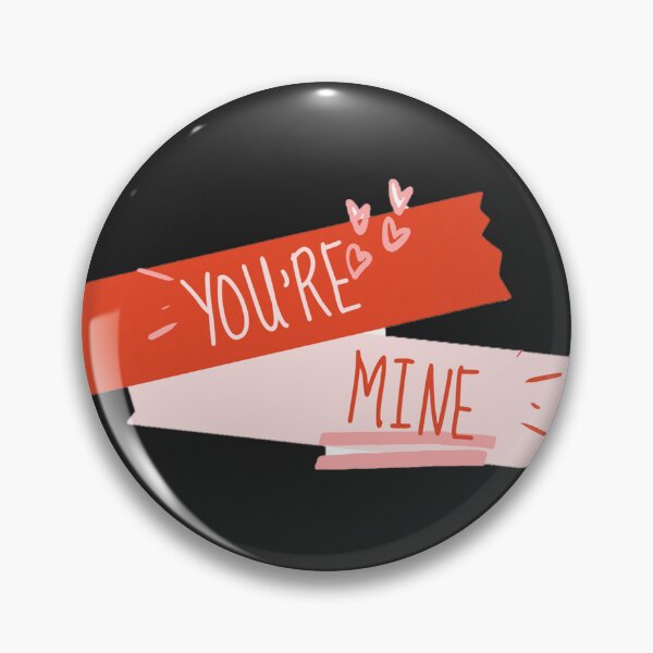 Item preview, You're mine designed and sold by jamsantos.