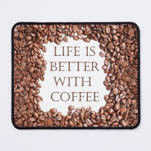 Item preview, Life is better with coffee. Roasted coffee beans. White background. designed and sold by janesg.