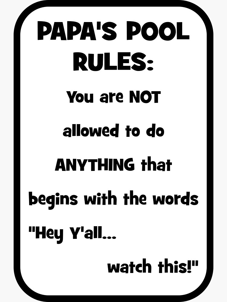 "Papa’s Pool Rules" Sticker for Sale by Redbubble