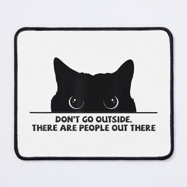 Item preview, Shy Cat Dont Go Outside There Are People Out There T-Shirt designed and sold by OnlyouO.