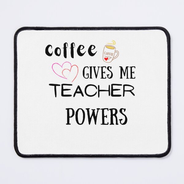 Item preview, Coffee gives me teacher powers designed and sold by Sasidenidesign.