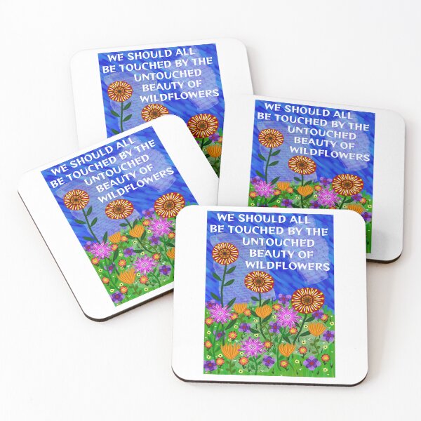 Item preview, Radical Feminist Humanist Quote - We Should All Be Touched By The Untouched Beauty Of Wildflowers designed and sold by LethalPixieDust.