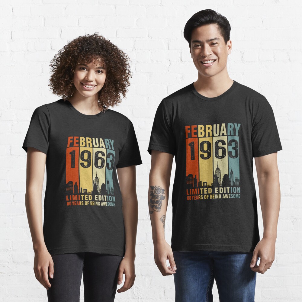 Disover February 1963 Limited Edition 60 Years Of Being Awesome | Essential T-Shirt 