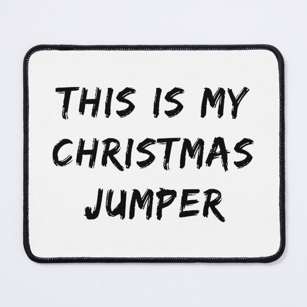 Item preview, This is My Christmas Jumper (Black Brush Text) designed and sold by STUDIO-72.