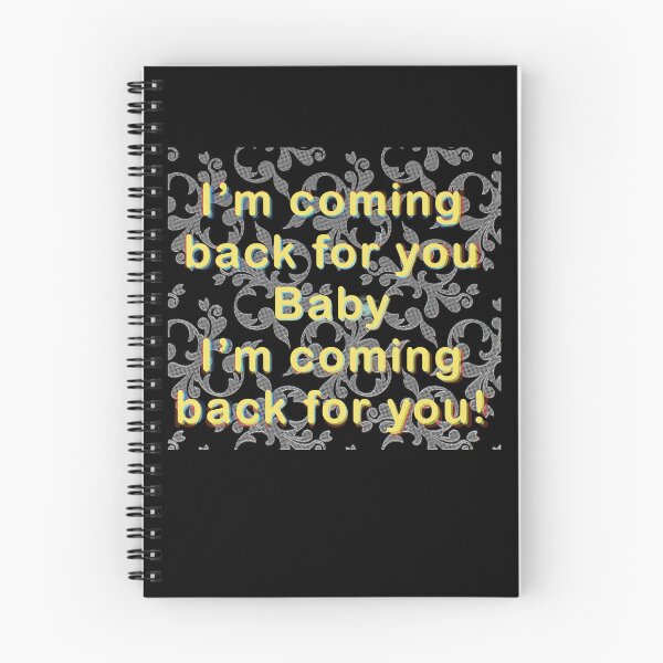 Item preview, I'm Coming Back For You designed and sold by SubtleSplit.
